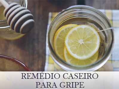 Remédio caseiro para gripe